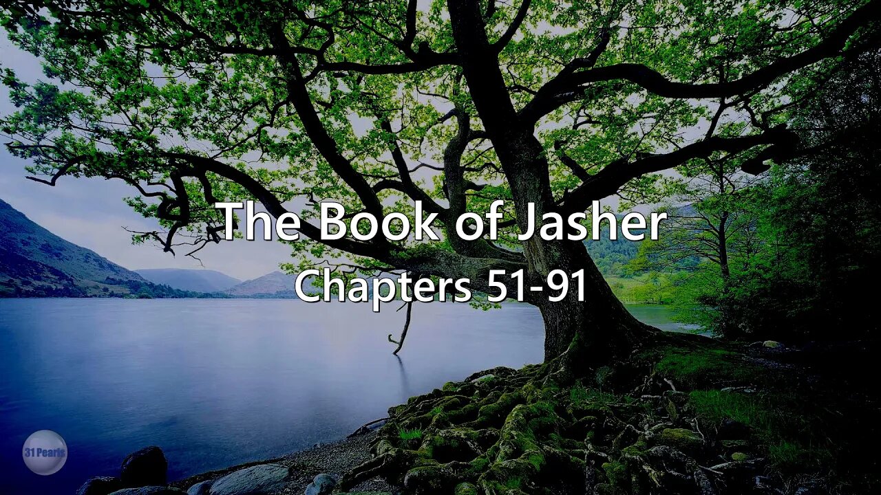 Jasher - Book of the Upright - Chapters 51 to 91