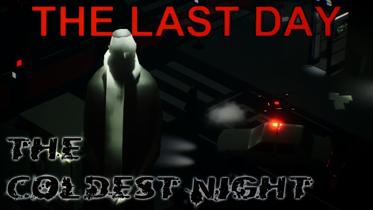 The Last Day - The Coldest Night