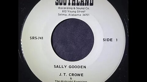 J.T. Crowe & The Midnight Ramblers – Sally Gooden