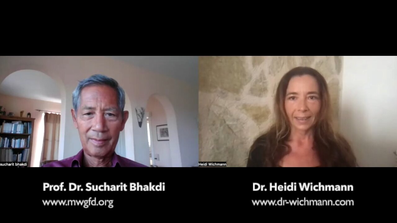 " IM GESPRÄCH MIT PROF. SUCHARIT BHAKDI " - Dr. Heidi Wichmann