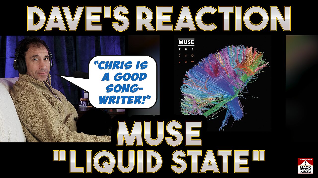 Dave's Reaction: Muse — Liquid State