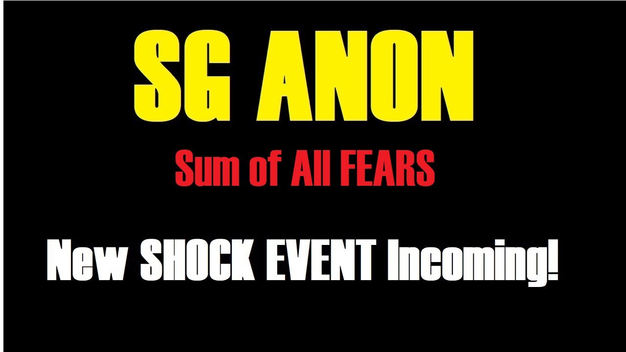 SG Anon "Sum of All FEARS" - Millions Aren't Ready For What's Next 10/17/24!