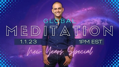 GLOBAL MEDITATION | 1/1 @ 1PM EST