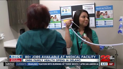 Kern Back In Business: 80 job openings at new Delano medical facility