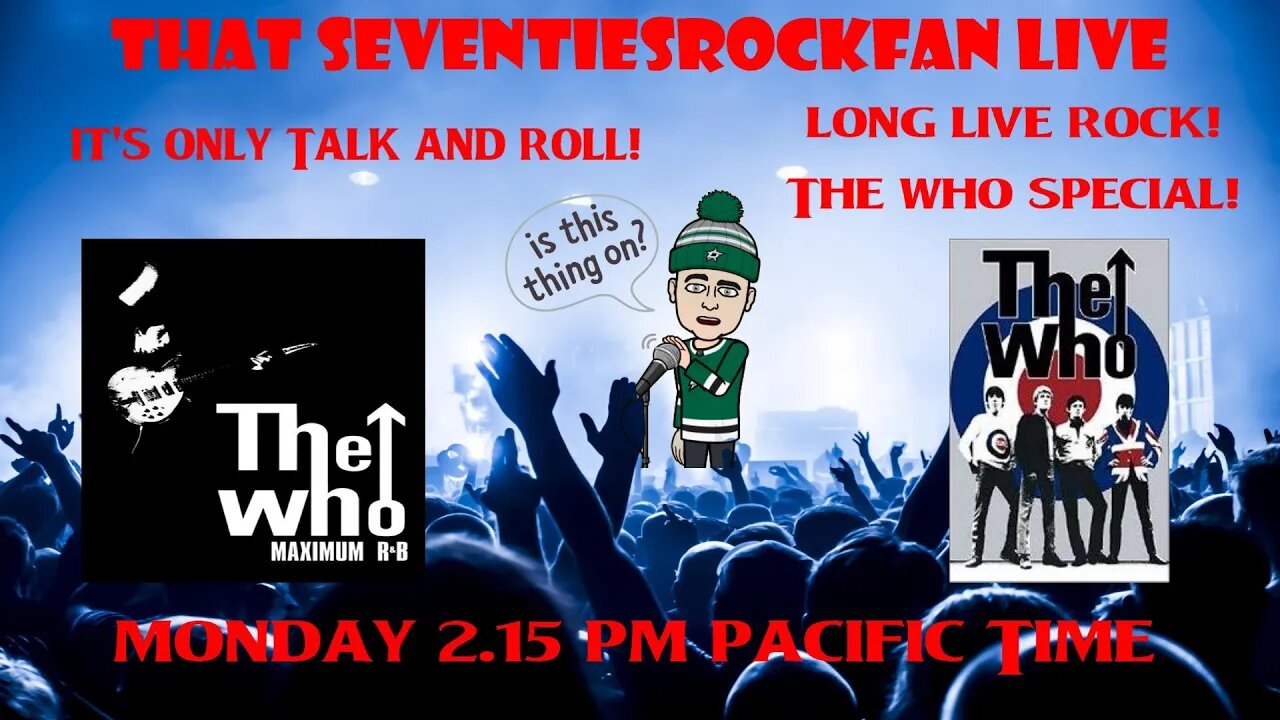 It's Only Talk n' Roll #11 - Long Live Rock! The Who Special!