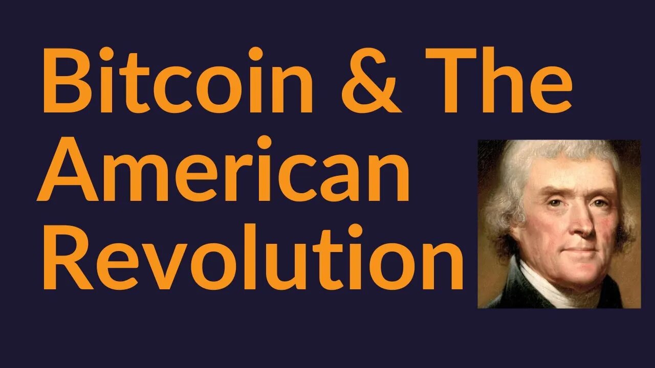 Bitcoin and the American Revolution