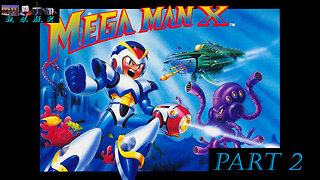 Mega Man X Playthrough 2