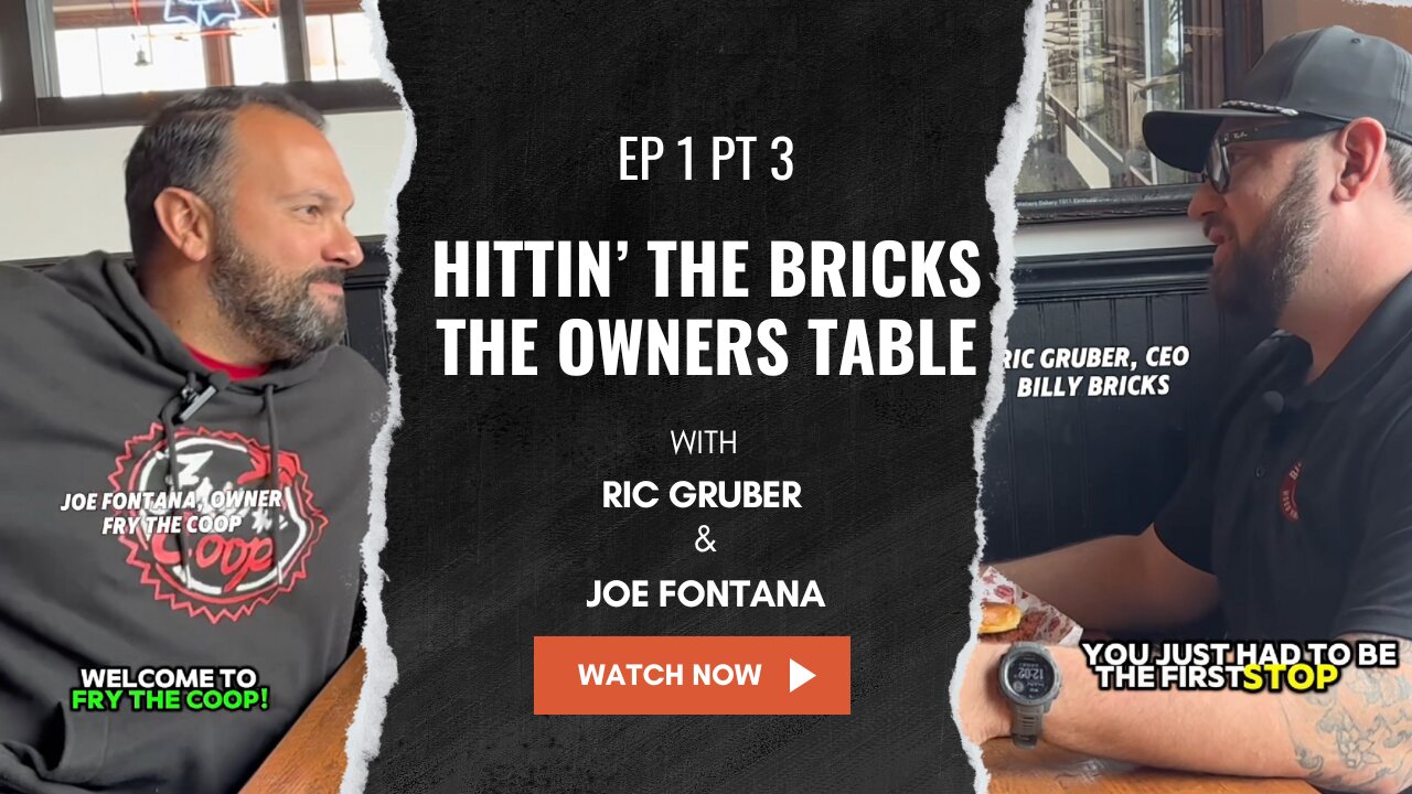 HITTIN' THE BRICKS 🔥 Ep.1 Pt3 - Billy Bricks x Fry the Coop - THE OWNERS TABLE