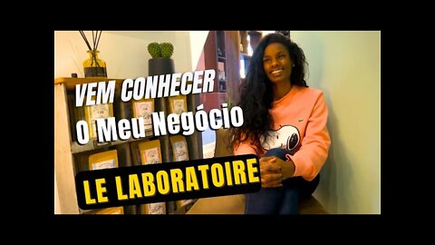 Vem Conhecer o meu Negócio - EP.01 - Le Laboratoire (CBD)