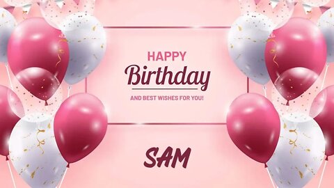 Happy Birthday to Sam - Birthday Wish From Birthday Bash