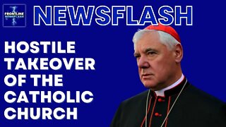 NEWSFLASH: Cardinal Muller Laments the "Hostile Takeover" of the Catholic Church!