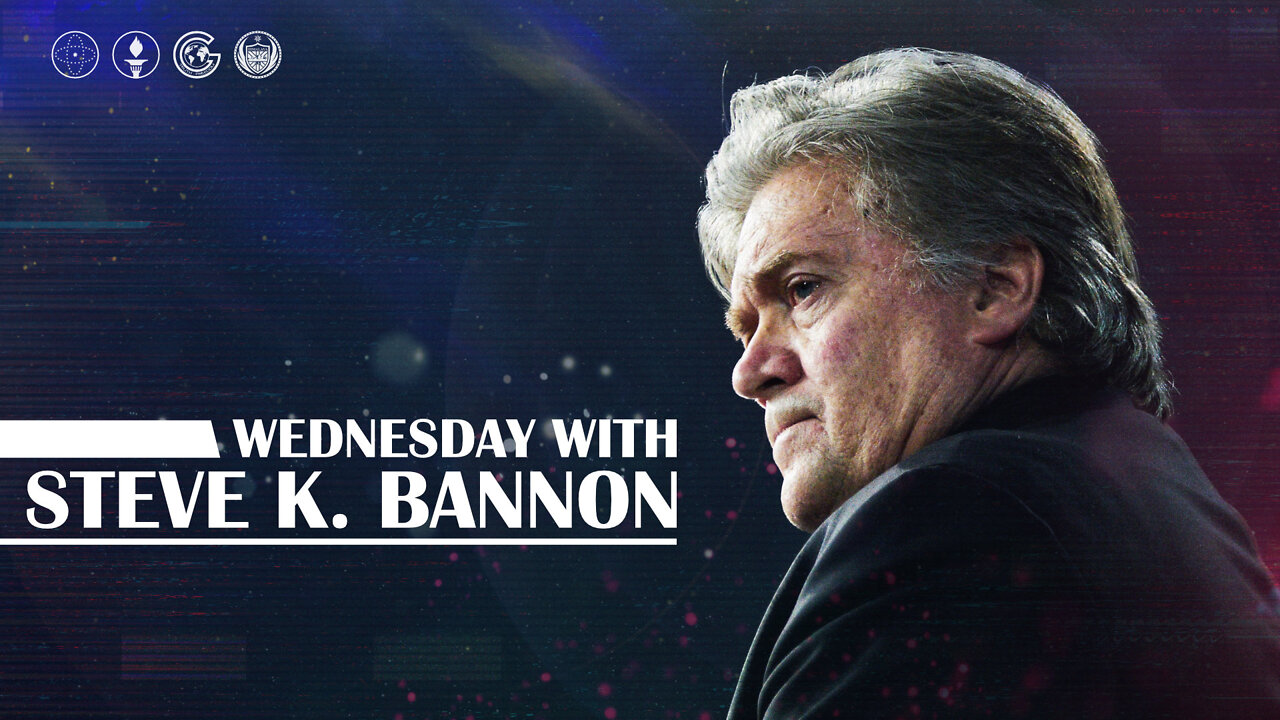 Wednesday with Steve K. Bannon 27th July, 2022