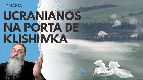 UCRANIANOS AVANÇAM em VÁRIOS PONTOS do FRONT e chegam a ENTRAR em KLISHIIVKA para RETOMAR BAKHMUT