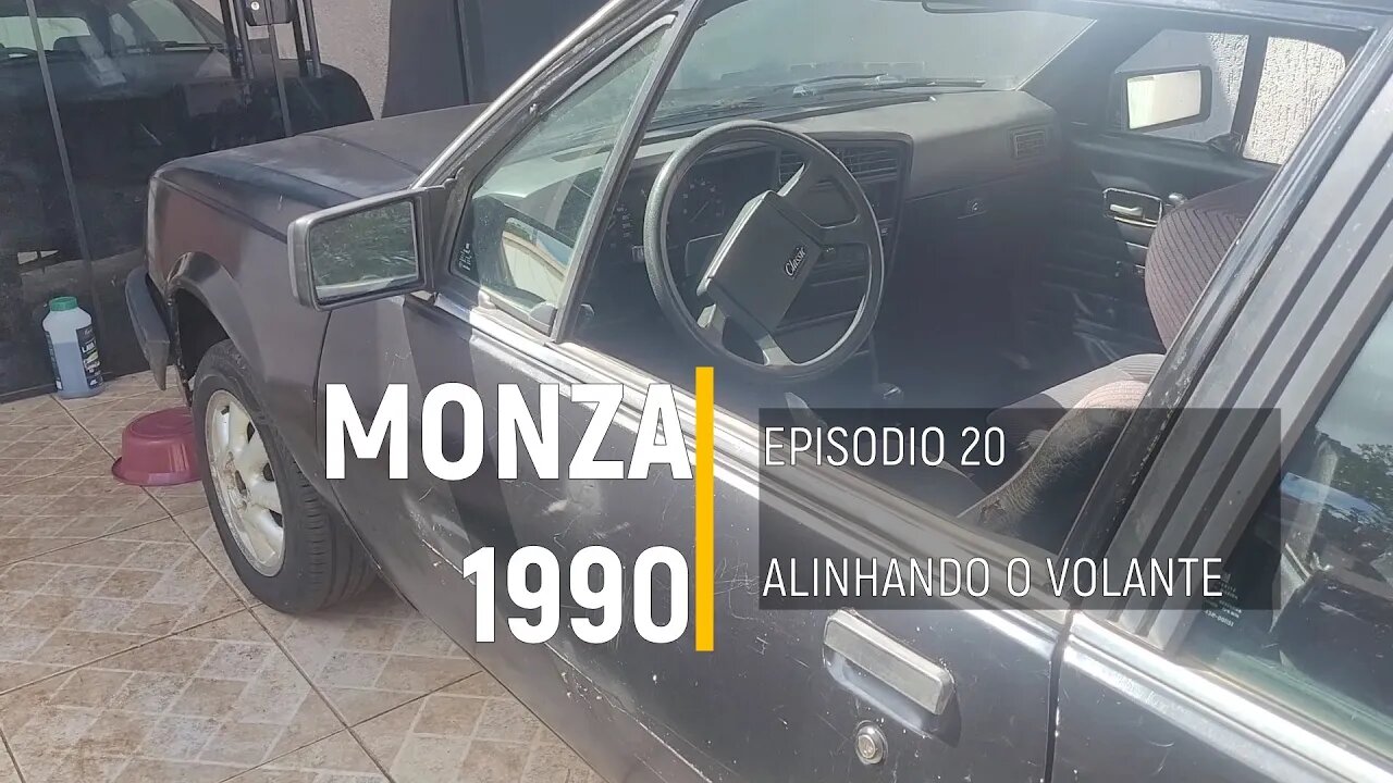 Monza 1990 do Leilão - ALINHANDO O VOLANTE - Episódio 20