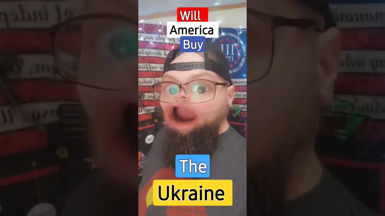 America is buying the Ukraine. It's on sale!!