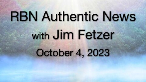 RBN Authentic News (4 October 2023)