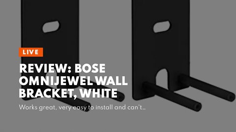 Review: Bose OmniJewel Wall Bracket, White