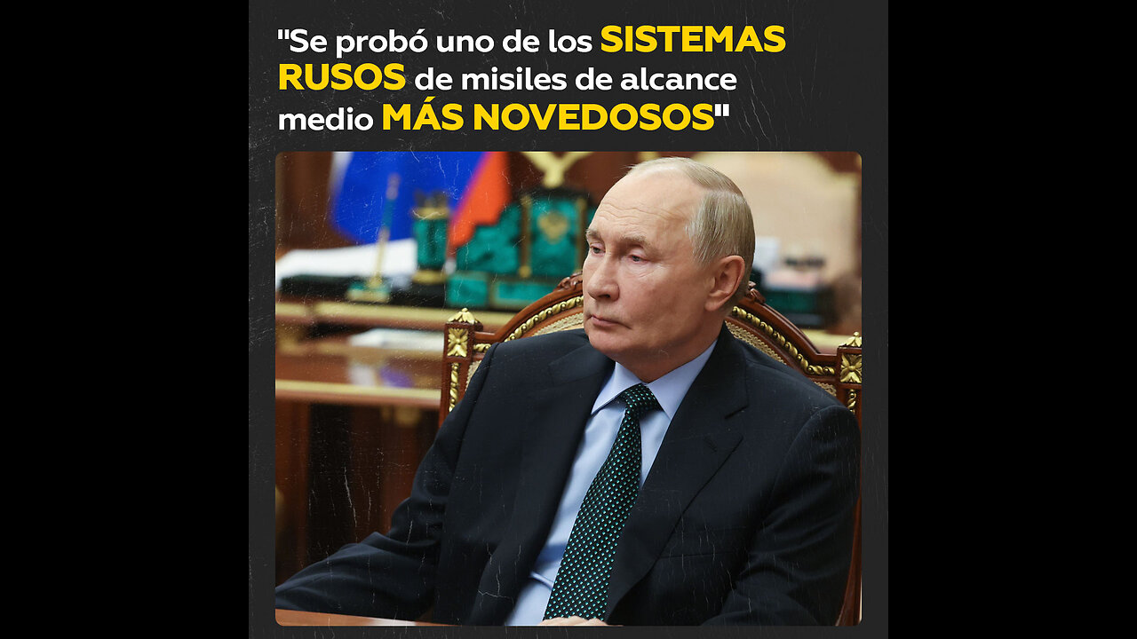 Putin anuncia la prueba de un novedoso misil balístico ruso contra Ucrania