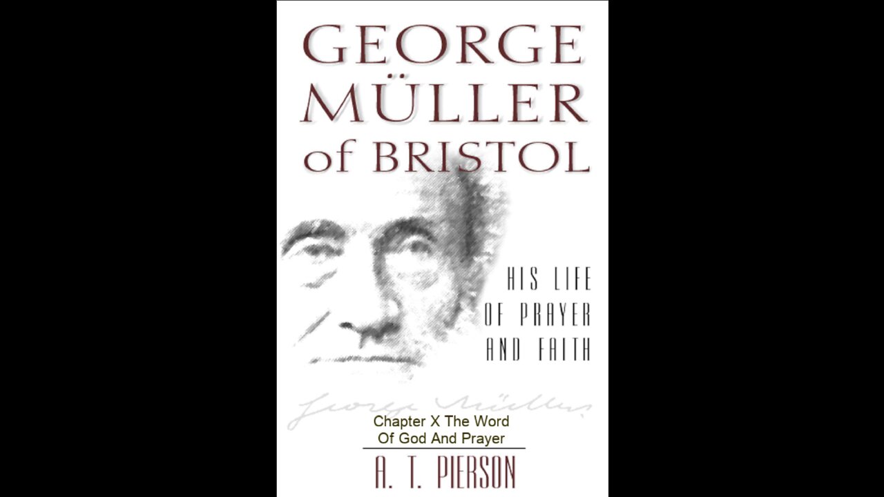 George Müller of Bristol, By Arthur T. Pierson, Chapter 10