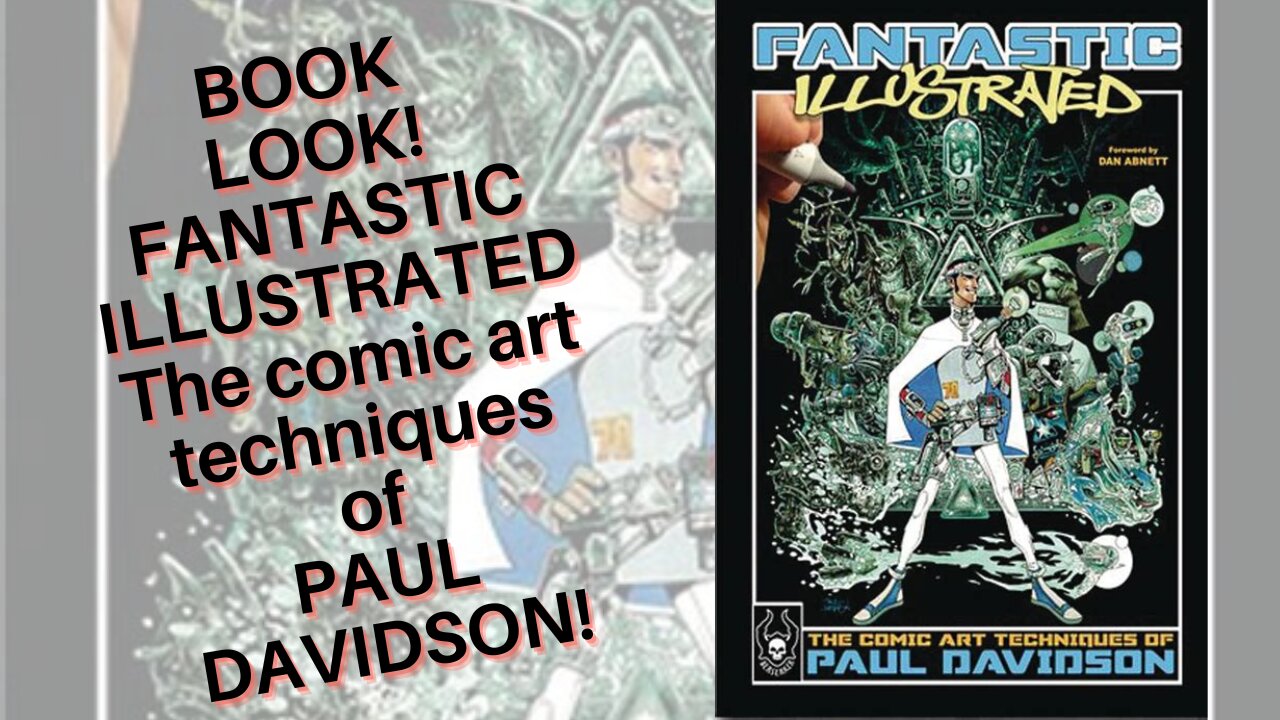 Book Look! FANTASTIC ILLUSTRATED the Comic Art Techniques of PAUL DAVIDSON!