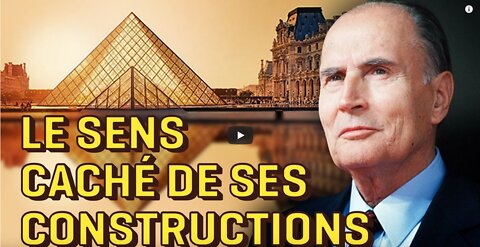 MITTERAND et les grands TRAVAUX ÉSOTÉRIQUES