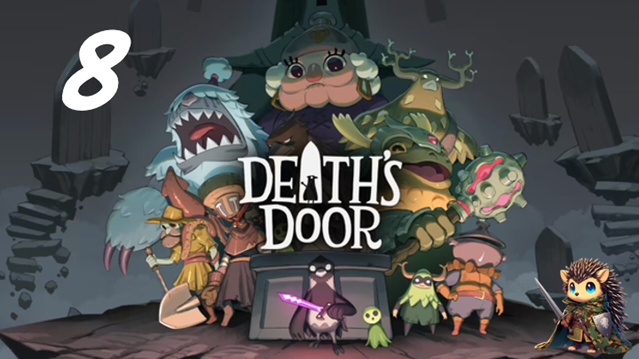 Prepping for The End, Getting MAX Health and Magic! - Death’s Door BLIND [8]