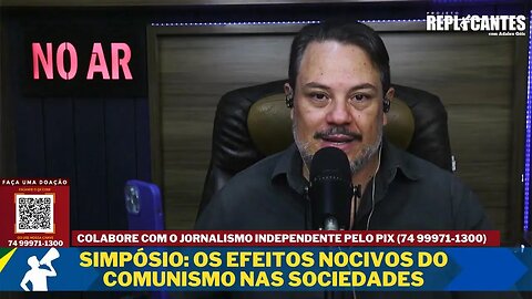 SIMPÓSIO: Os efeitos CORROMPEDORES do comunismo nas sociedades