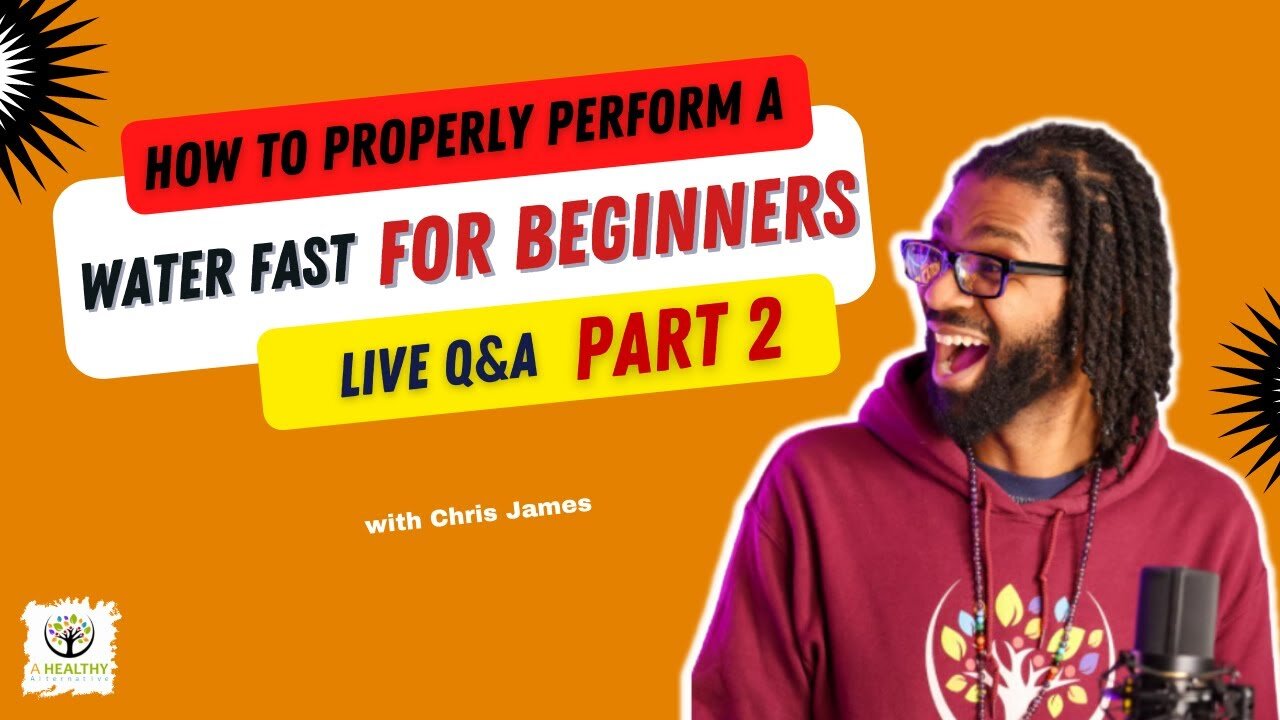 How To Properly Perform a Water Fast Live Q&A || Part Two