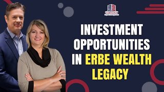 Investment Opportunities In Erbe Wealth Legacy | Passive Accredited Investor