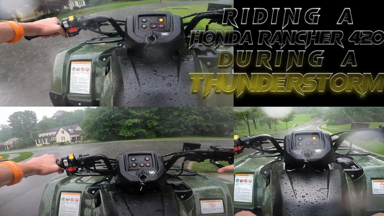 Riding a Rancher 420 during a thunderstorm in my neighborhood