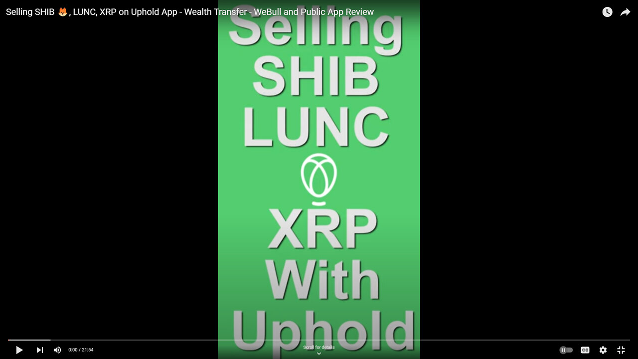 Selling SHIB 🦊, LUNC, XRP on Uphold App - Wealth Transfer - WeBull and Public App Review