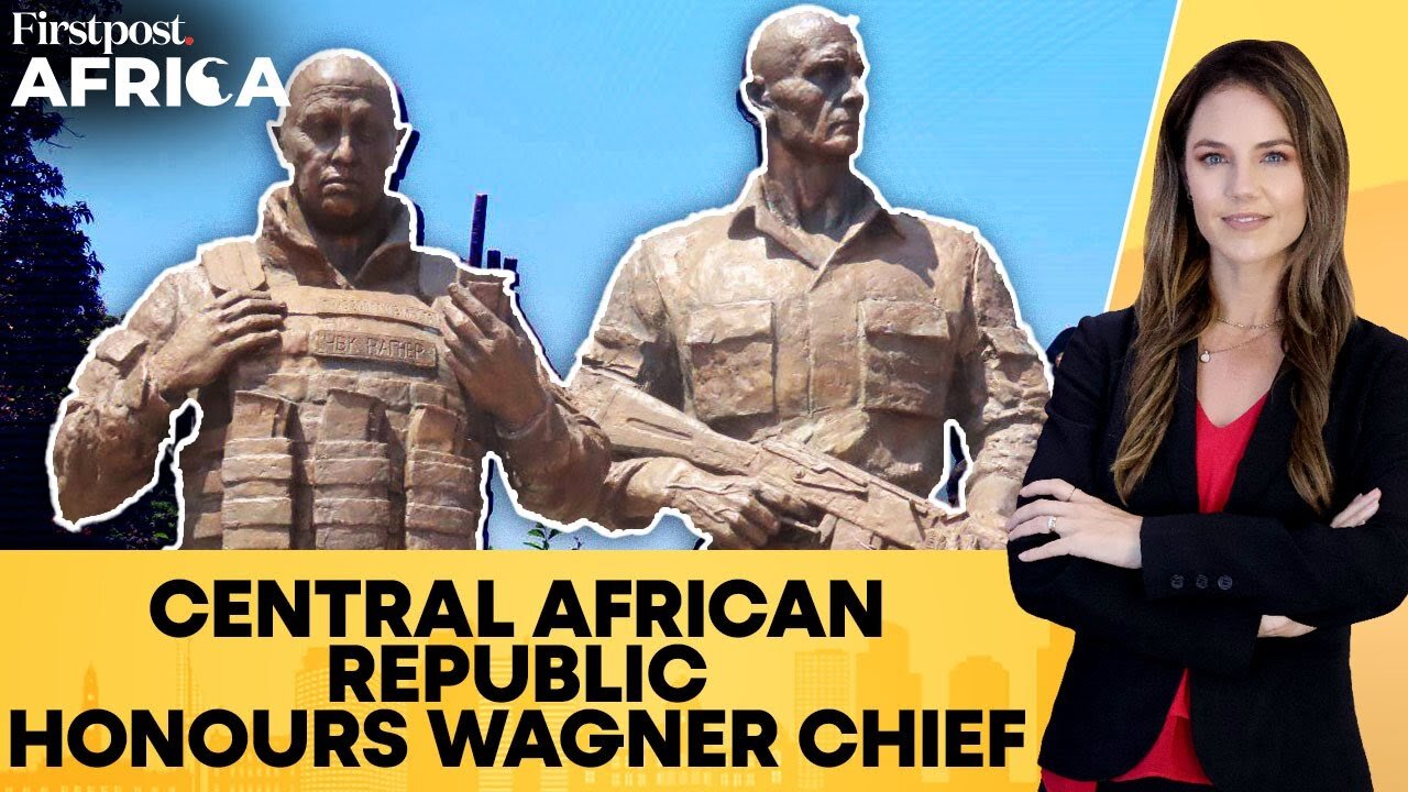 Central African Republic Unveils Statue of Late Wagner Leader Yevgeny Prigozhin | Firstpost Africa