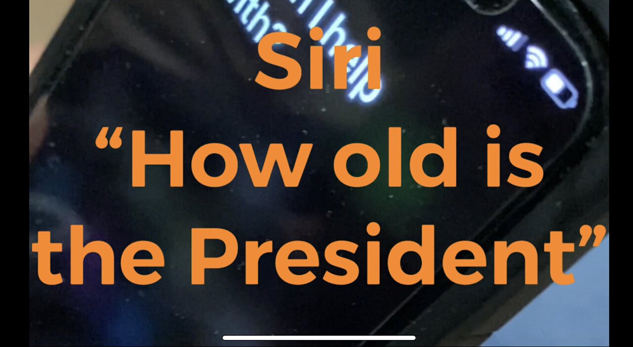 Siri’s strange response to the question “How old is the President” video