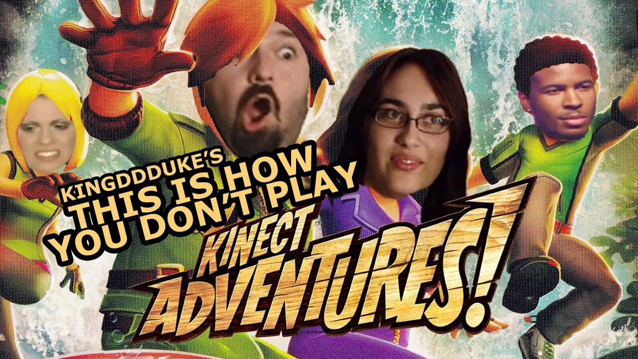 This is How You DON'T Play Kinect Adventures - KingDDDuke TiHYDP #93