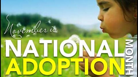 National Adoption Awareness Month