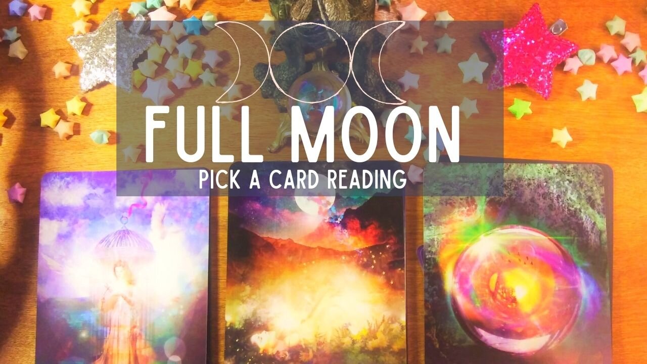 Pick a card- Full Moon Reading