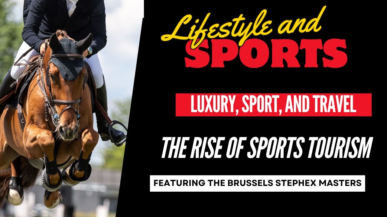 Brussels Stephex Masters: Luxury, Sport, and Travel