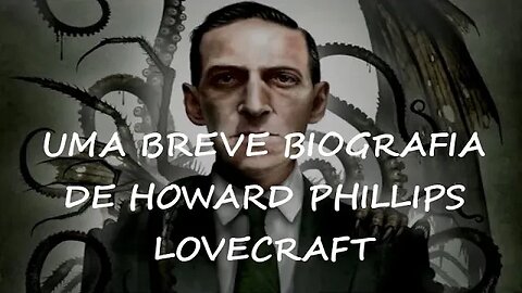 UMA BREVE BIOGRAFIA DE HOWARD PHILLIPS LOVECRAFT