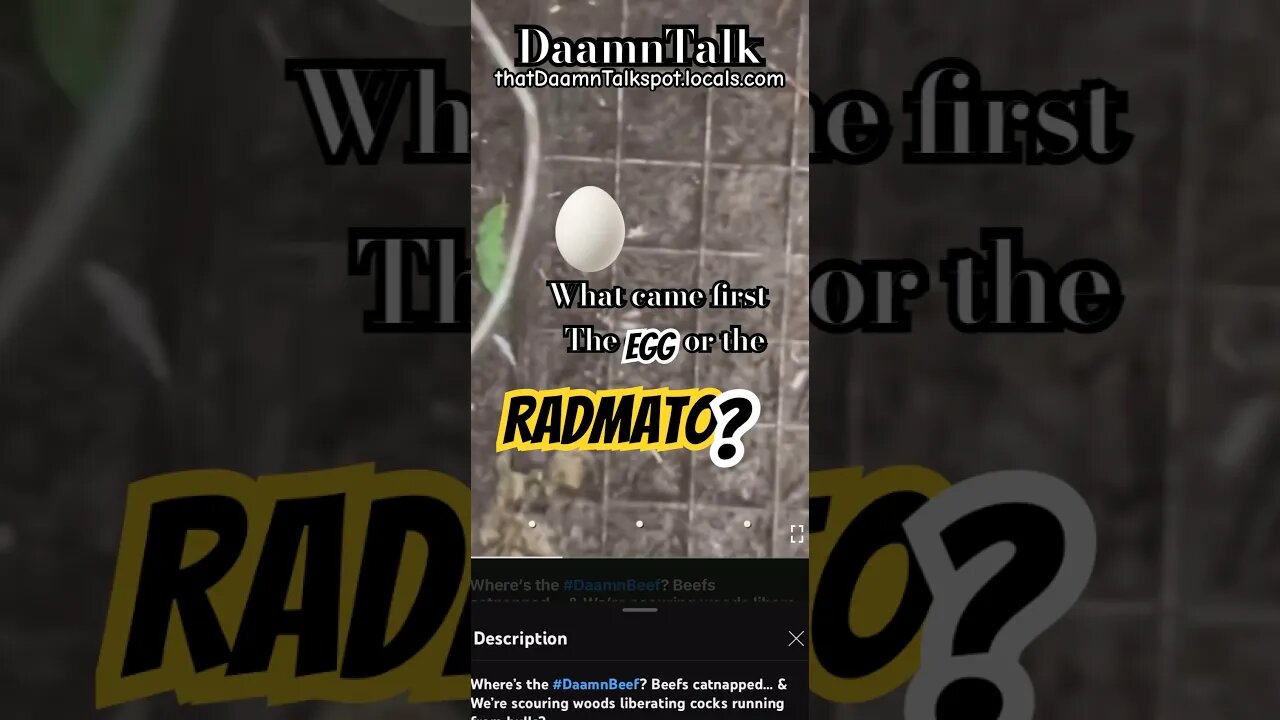 What came first; the #egg or the irradiated tomato ? (#RadMato) - (Where’s the #DaamnBeef -vid clip)