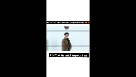 Fukre insaan valentine day Special video 😍❤️