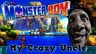 Monster Boy and the Cursed Kingdom - My Crazy Uncle