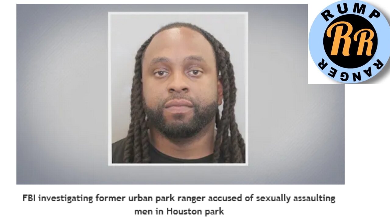 FBI investigating former urban park ranger accused of sexually assaulting men in Houston park