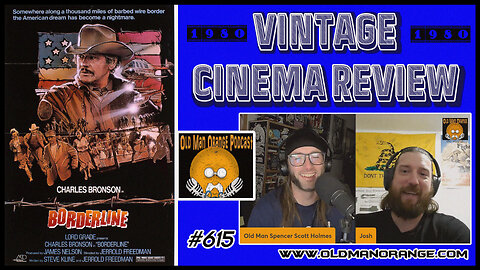 Borderline 1980 Vintage Cinema Review - Old Man Orange Podcast 615