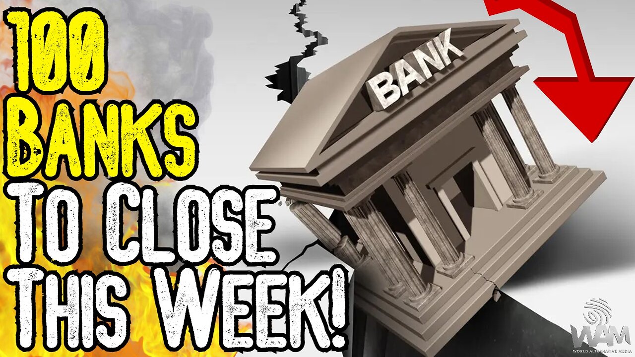 100 BANKS TO CLOSE THIS WEEK! - Thousands Of Branches Collapsing WORLDWIDE! - Great Reset Is Here!