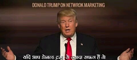 Donald Trump view on network marketing must video