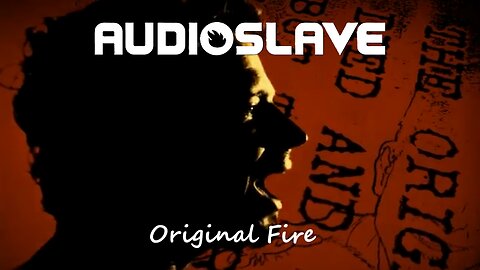 Audioslave - Original Fire (Official Music Video)