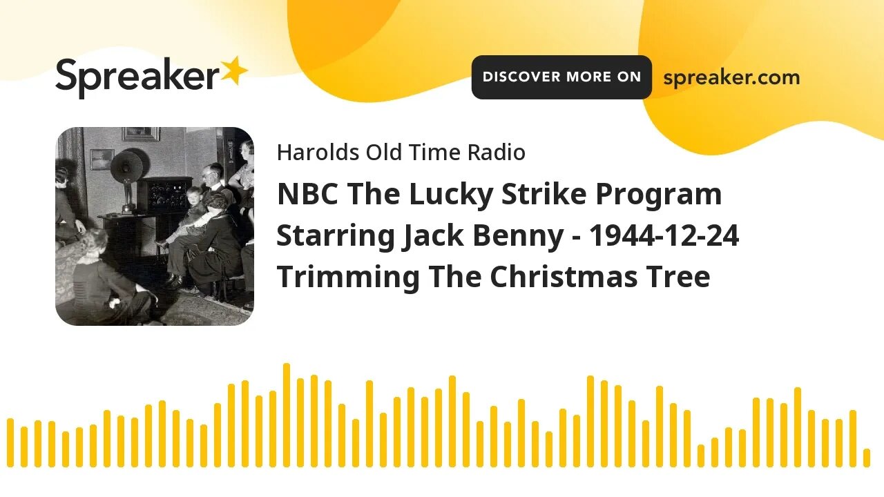 NBC The Lucky Strike Program Starring Jack Benny - 1944-12-24 Trimming The Christmas Tree