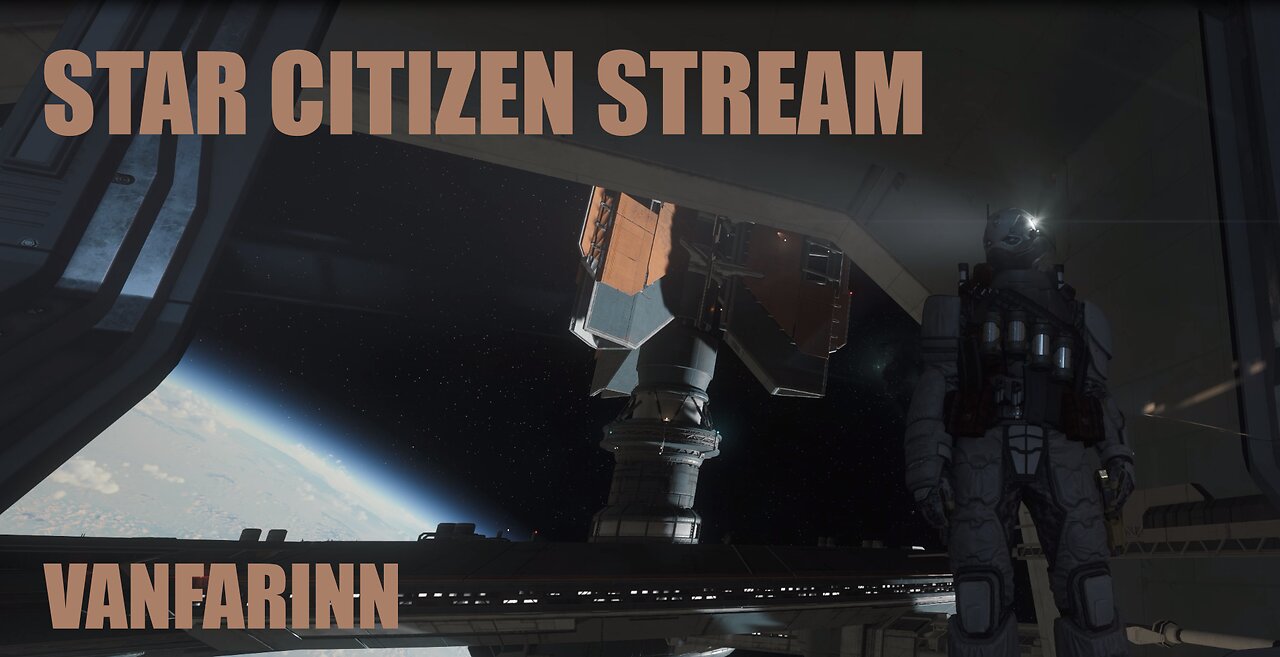 Star Citizen Livestream - Bounty Hunting with Delnorin Games