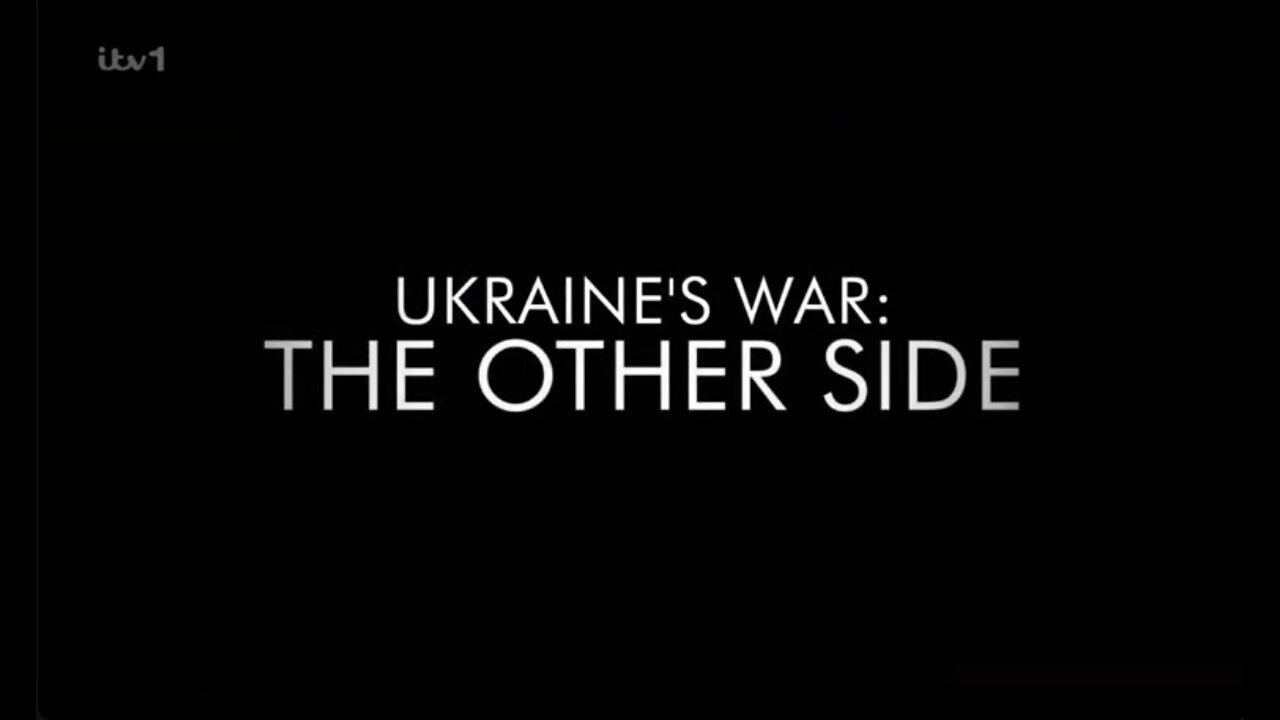 ITV Ukraine's War The Other Side 2024 (Война на украине взор с другой стороны Рус.перевод)