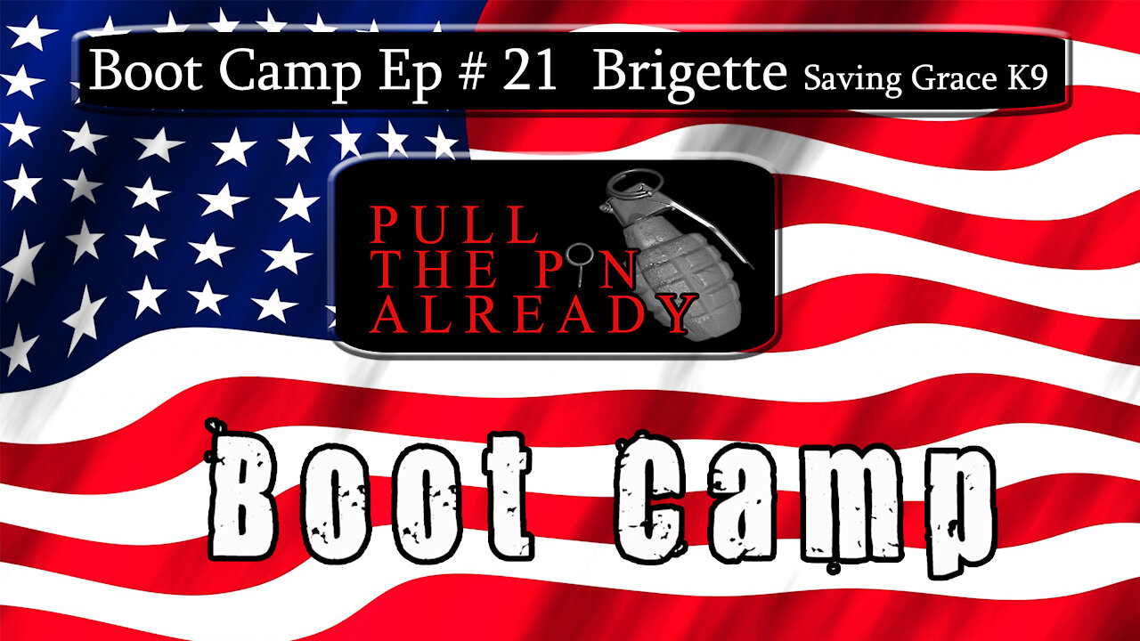 PTPA (Boot Camp Ep 21) Saving Grace K9s